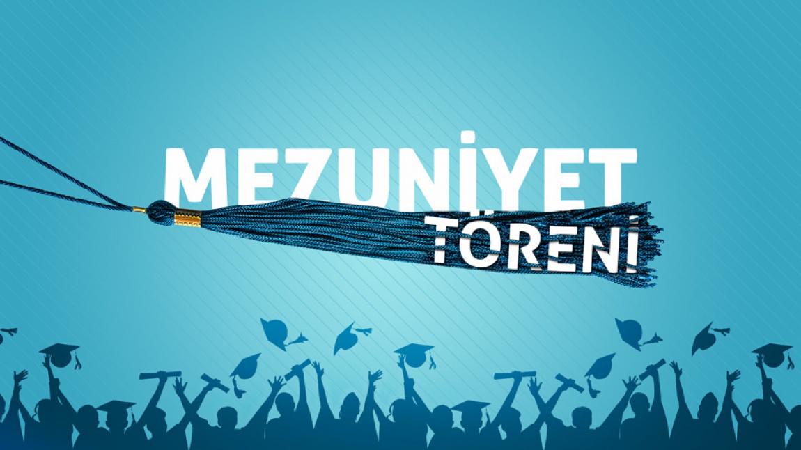 2021-2022 Eğitim Öğretim Yılı Mezuniyet Töreni